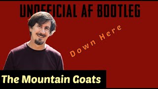 Watch Mountain Goats Down Here video