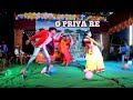 O PRIYA RE !! SANTALI DANCE VIDEO !! (UPURBEDA)