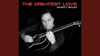 Watch Marty Balin The Greatest Love video