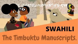 Bino and Fino SWAHILI - Learn About the Manuscripts of Timbuktu