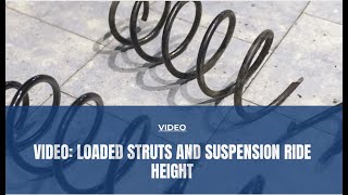 Maintenance Minute: Loaded Struts and Ride Height