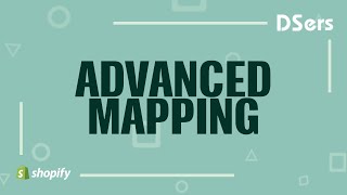 How to use Advanced Mapping - DSers Pro Dropshipping