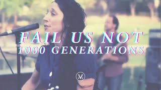 Watch 1000 Generations Fail Us Not video