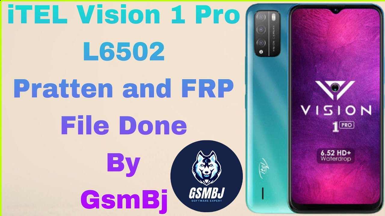 iTEL Vision 1 Pro L6502 Pratten and FRP File Done BY iTEL Vision 1 Pro L6502 Pratten and FRP File Done BY