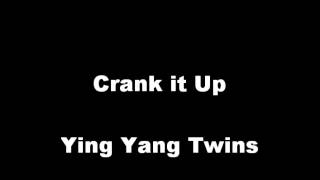 Watch Ying Yang Twins Crank It Up video