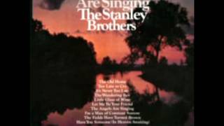 Watch Stanley Brothers The Angels Are Singing video