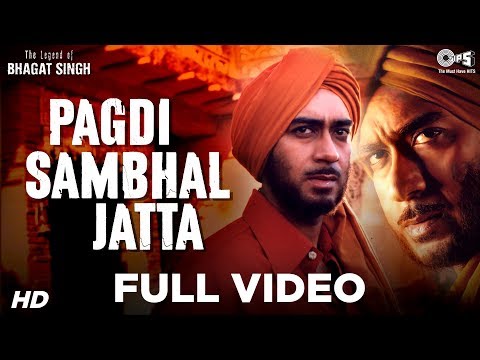 Pagdi Sambhal Jatta - The Legend Of Bhagat Singh | Ajay Devgn...
