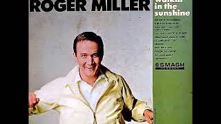 Watch Roger Miller You Didnt Have To Be So Nice video