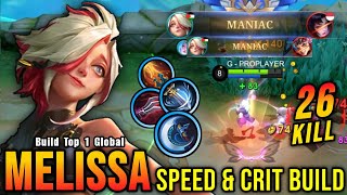 2X Maniac Atk Speed & Critical Build Melissa Insane 26 Kills - Build Top 1 Global Melissa Mlbb