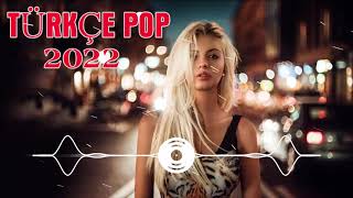Türkçe Pop Remi̇x Şarkilar 2022 Yeni Şarkılar Türkçe Pop 2022