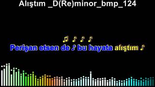 Ferdi Tayfur Alıştım D Re Minor Bmp 124 Karaoke