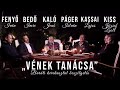 Vének Tanácsa - Baráti kerekasztal beszélgetés.