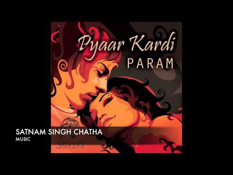 Pyaar Kardi - Param