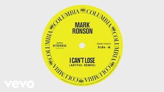 Mark Ronson - I Can't Lose (Artful Remix) [Official Audio] Ft. Keyone Starr