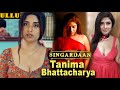 Singardaan | Biography |  Tanima Bhattacharya |  ULLU Originals