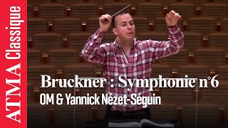 Orchestre Métropolitain Yannick Nézet Séguin Bruckner 6 I Maestoso Orchestre Métropolitain Yannick Nézet Séguin Bruckner 6 I Maestoso