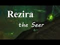 How to: Rezira The Seer