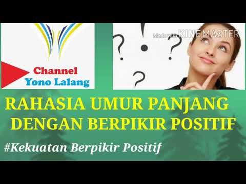 RAHASIA UMUR PANJANG DENGAN BERPIKIR POSITIF-KEKUATAN BERPIKIR POSITIF, RESEP UMUR PANJANG