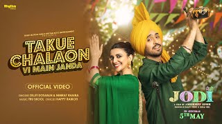 Takue Chalaon Vi Main Janda | Diljit Dosanjh | Nimrat Khaira | Jodi | Releasing 