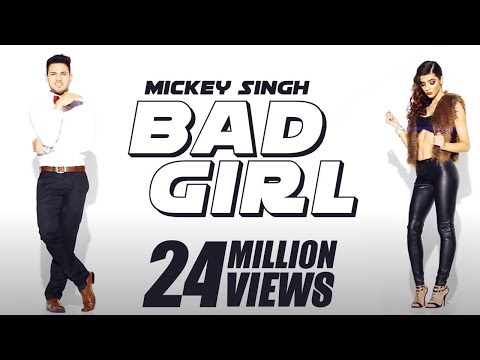Mickey Singh & Waseem Stark - Bad Girl Official Video