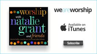 Watch Natalie Grant Awesome In This Place video