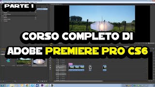 Corso completo di Adobe Premiere CS6 - Parte 1