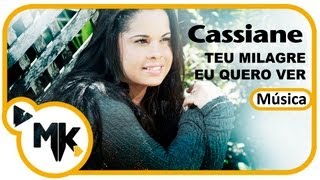 Watch Cassiane Teu Milagre Eu Quero Ver remasterizado video
