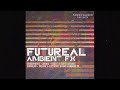"Futureal Ambient FX" Sample Pack by Famous Audio