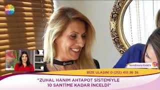 Zuhal Hanım Ahtapot Sistemiyle 10 Santime Kadar Inceldi