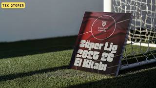 Süper Lig 2025-26 El Kitabı