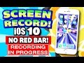iOS 10: Get Screen Recorder for iPhone, iPad, iPod Touch FREE (NO JAILBREAK) (WITHOUT COMPUTER)