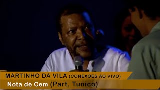 Martinho Da Vila E Tunico Ferreira - Nota De Cem (Conexões Ao Vivo)