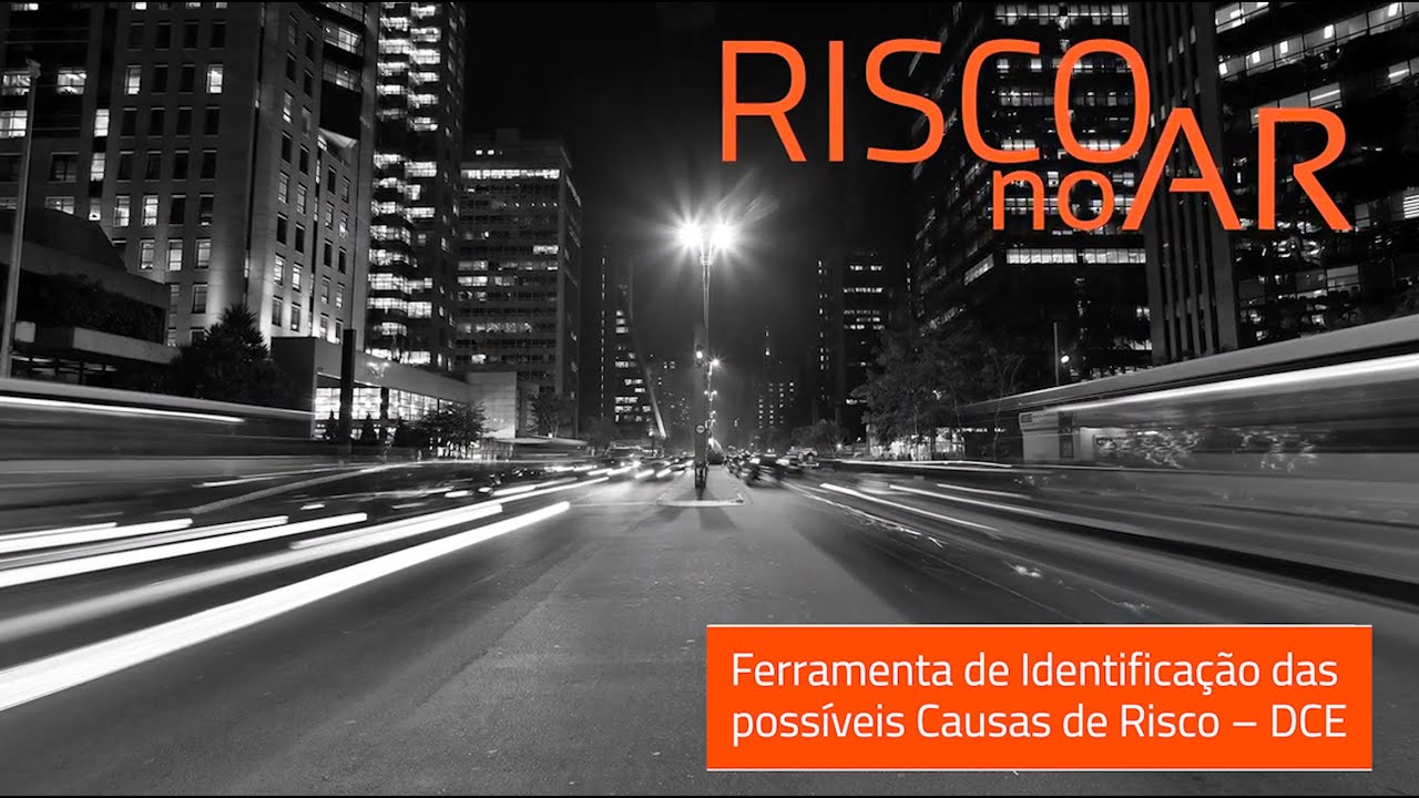 Ferramenta de Identificação das possíveis Causas de Risco – DCE - #RISCOnoAR60