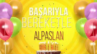 İyi ki doğdun ALPASLAN- İsme Özel Doğum Günü Şarkısı
