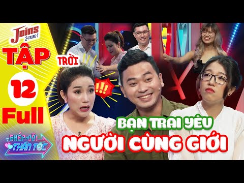 Ghép Đôi Thần Tốc #12 I Cô gái SIÊU NĂNG LỰC 'BẺ CONG' giới tính bạn trai làm MC Cát Tường HOẢNG SỢ