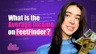 How Much Can You Actually Make Money Selling Feet Pics In 2025? Real Feet Finder Earnings