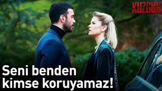 Seni Benden Kimse Koruyamaz! | Kuzgun