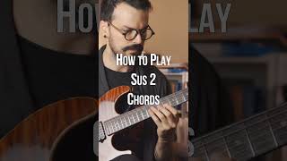 Chord Hack How To Play Sus2 Chords