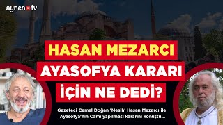 Hasan Mezarci Ayasofya Karari İçi̇n Ne Dedi̇?