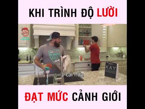 Clip hài facebook : Khi bạn trình độ lười đạt đến cảnh giới của thần thánh!!!!!!!