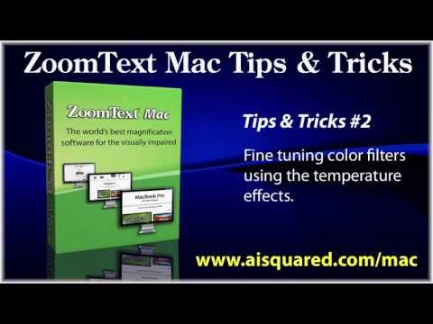 ZoomText Mac Tips & Tricks #2 - Applying Temperature Effects