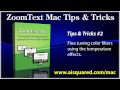 ZoomText Mac Tips & Tricks #2 - Applying Temperature Effects