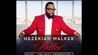 Watch Hezekiah Walker Living To Live Again video