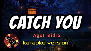 Watch Agot Isidro Catch You video