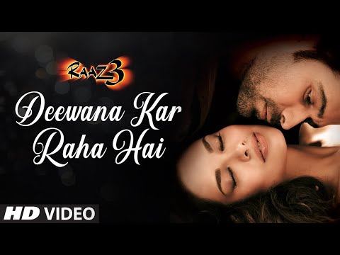 Deewana Kar Raha Hai Raaz 3 Full Song...