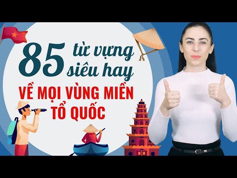 80 TỪ VỰNG TIẾNG ANH THÔNG DỤNG VỀ MỌI MIỀN TỔ QUỐC - Học tiếng Anh Online (Trực tuyến)