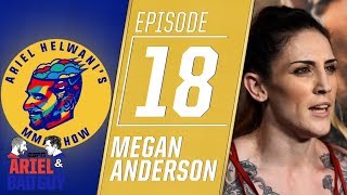 Megan Anderson on her return to the Octagon: 'I was just ready to fight' | Ariel Helwani’s MMA Show