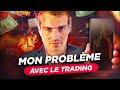 Ce que j'aurais voulu que l'on me dise sur le TRADING