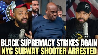 Black Supremacy Strikes Again: NYC Subway Shooter Arrested