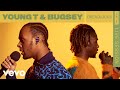 Young T & Bugsey - Dreadlocks (Live) | ROUNDS | Vevo